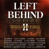 Left Behind 2 - Tribulation Force; Gospel [CD]